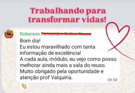 Print de mensagem de Roberson: estou maravilhado com tanta informação de excelência, a cada aula vejo como posso melhorar ainda mais a sala do reúso